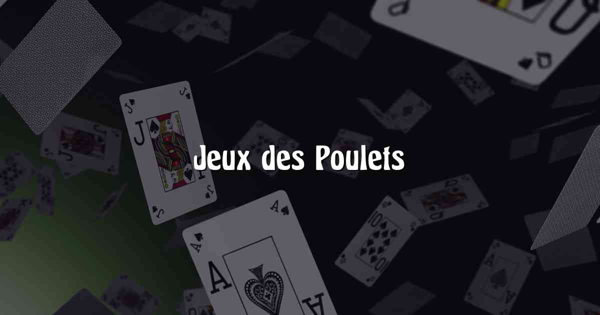 Jeux des Poulets