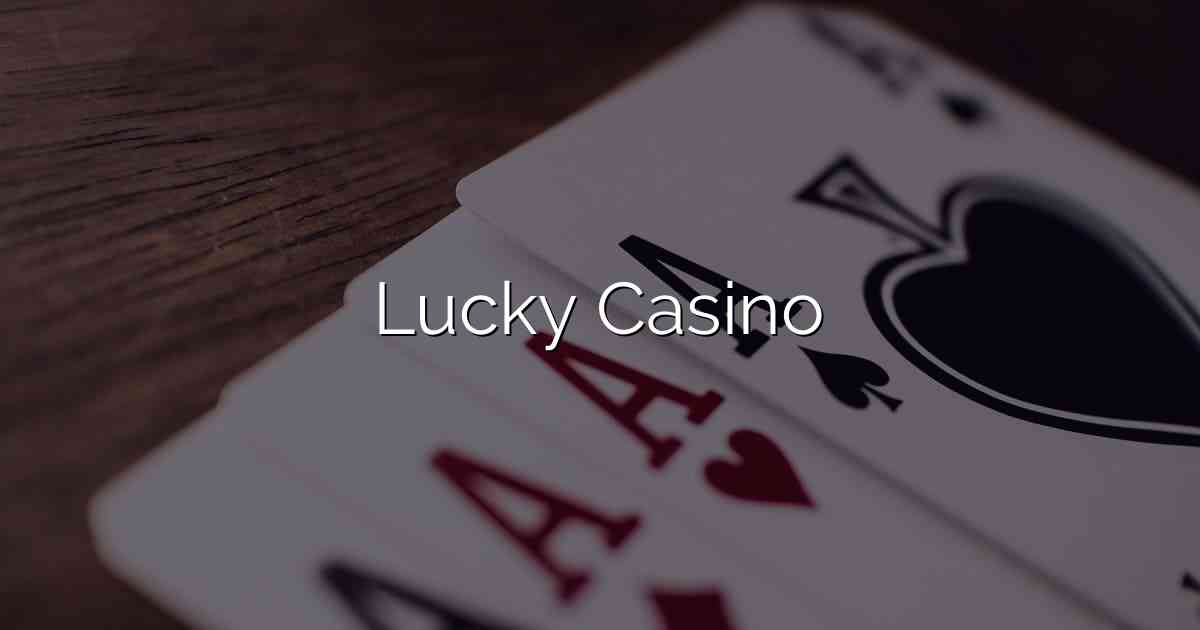 Lucky Casino