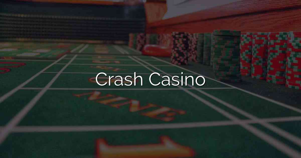 Crash Casino