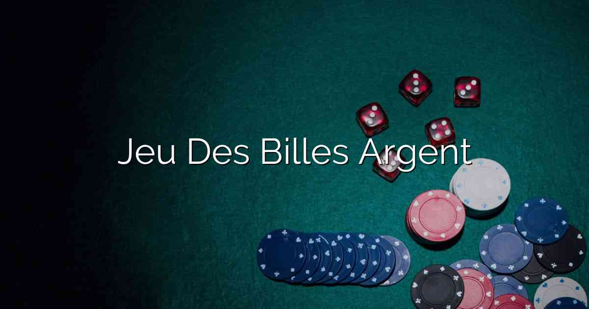 Jeu Des Billes Argent