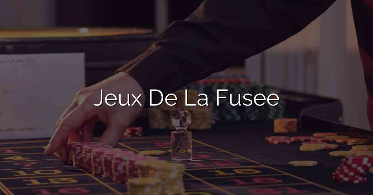 Jeux De La Fusee