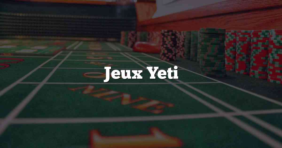 Jeux Yeti