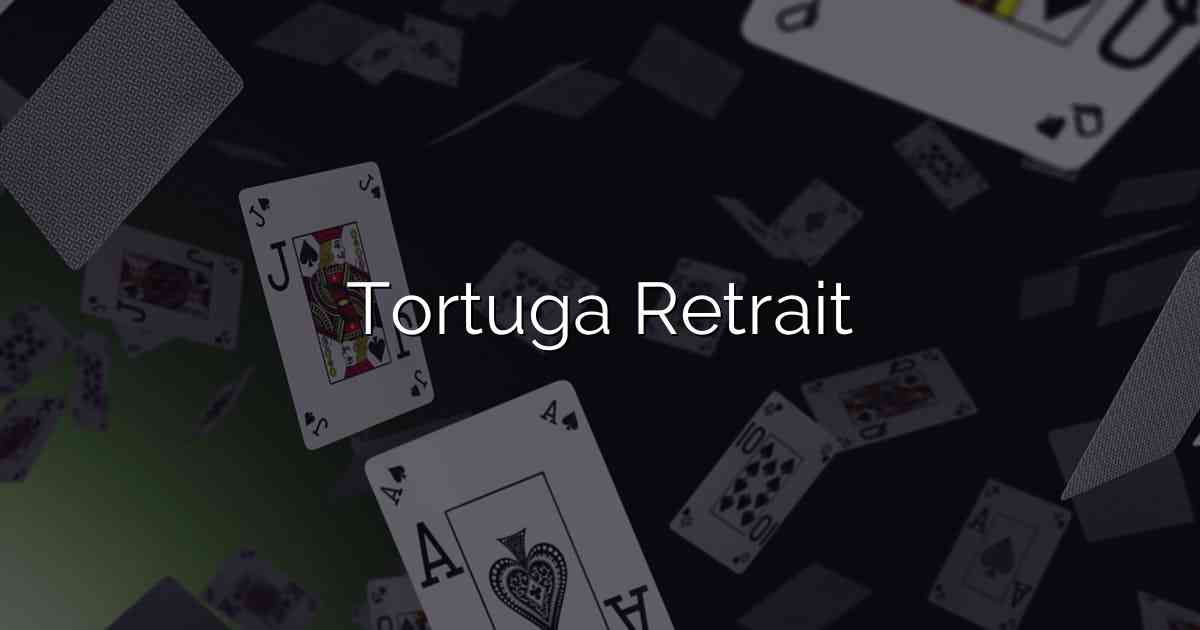 Tortuga Retrait