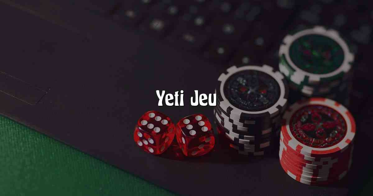 Yeti Jeu