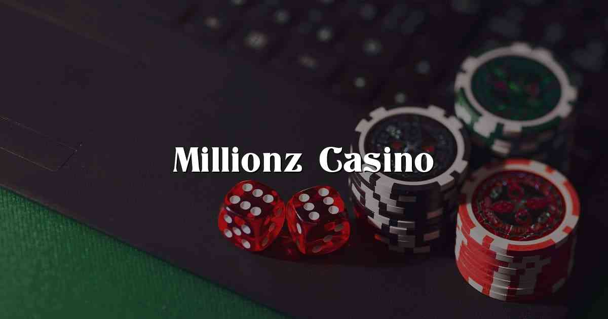 Millionz Casino