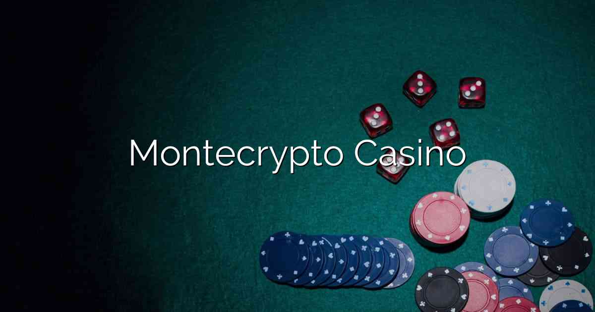 Montecrypto Casino