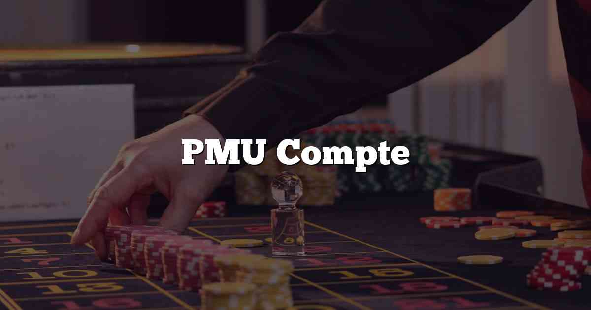 PMU Compte