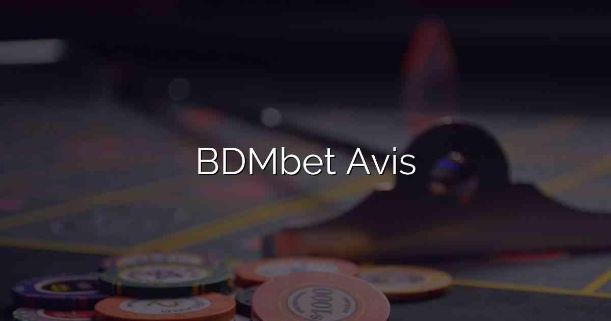 BDMbet Avis