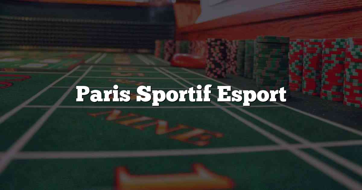 Paris Sportif Esport