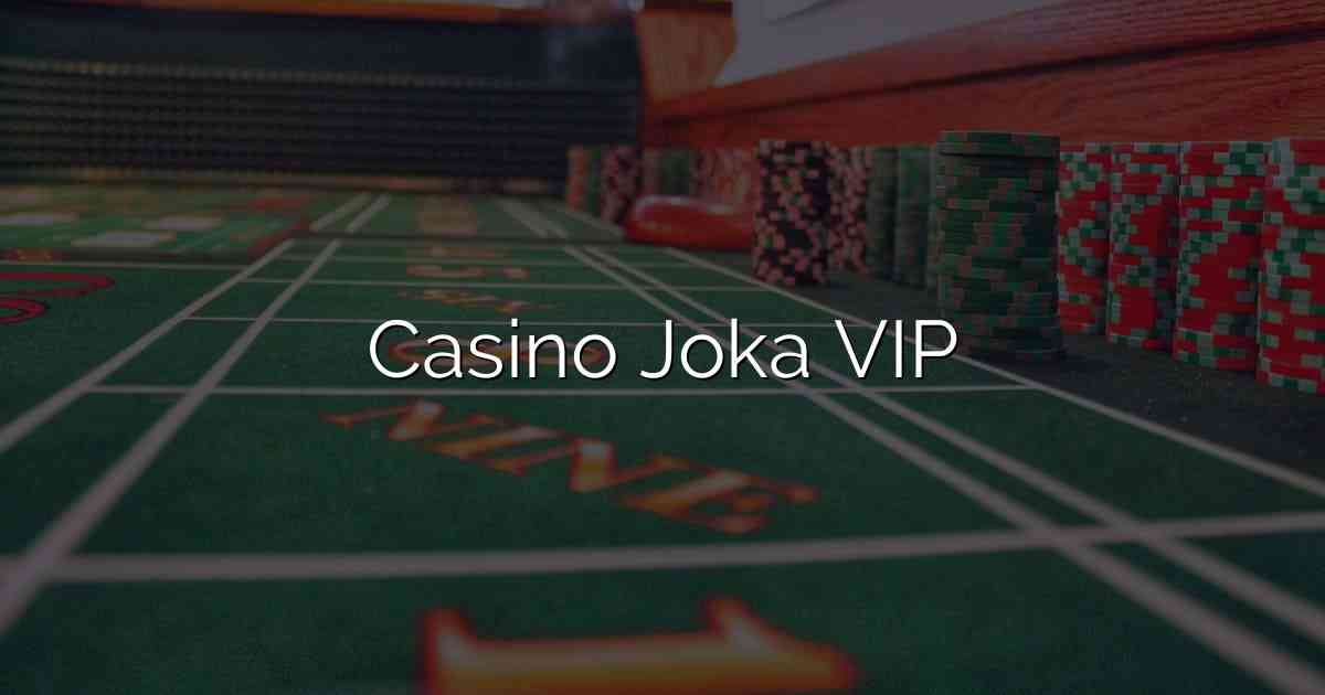 Casino Joka VIP